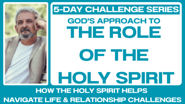 5-DAY CHALLENGE: The Role of the Holy Spirit