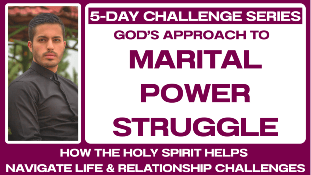 5-DAY CHALLENGE: Marital Power Struggle