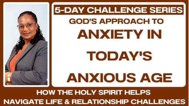 5-DAY CHALLENGE: Anxiety In Today’s Anxious Age